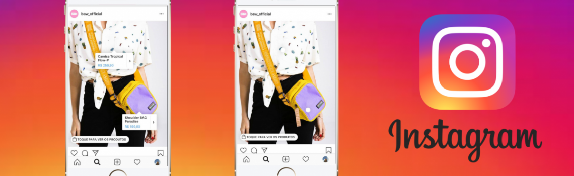 Instagram Shopping – Alavanque suas vendas
